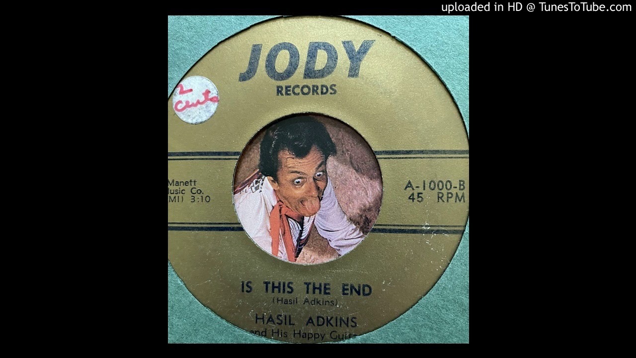 Hasil Adkins - Is This The End (Jody) 1963