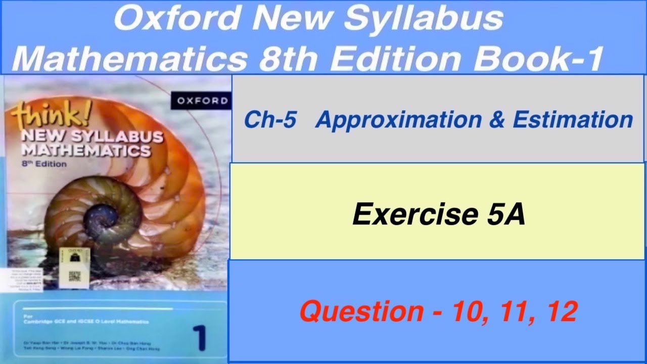 Exercise 5A Question- 10,11,12 Oxford New Syllabus Mathematics 8th edition Book 1| EX-5A D1 solution