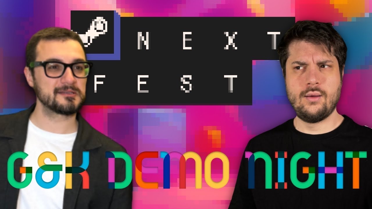 G&K Provano le DEMO di Steam!