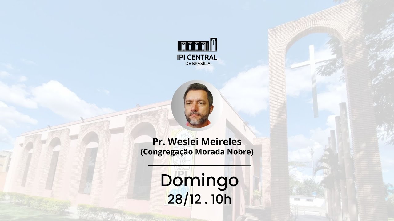 Pr. Weslei Meireles   - 28/11/2025