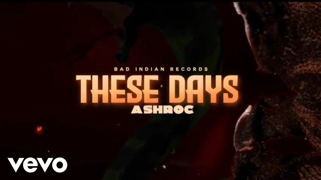 Ashroc - These Days (Official Music Video)