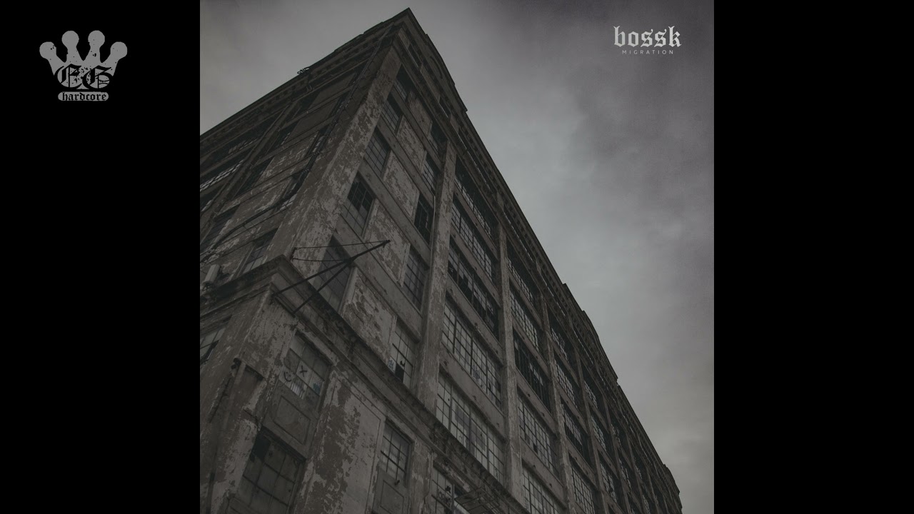 [EGxHC] Bossk - Migration - 2021 (Full EP)