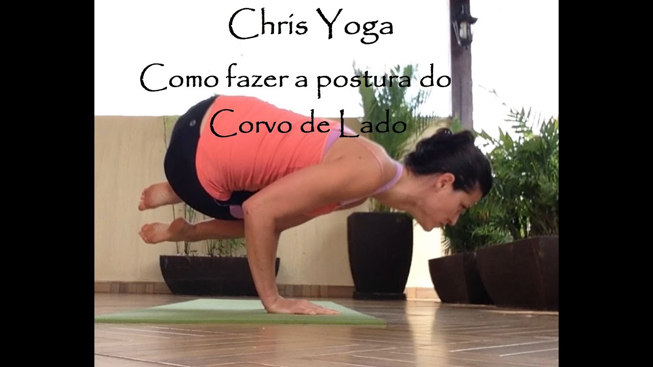 Chris Yoga - Postura do Corvo Lateral - Parsva Bakasana
