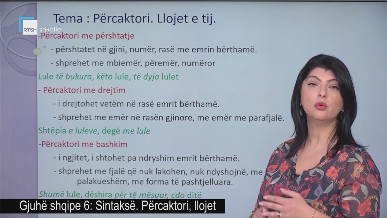 Gjuhë shqipe 6 - Sintaksë: Përcaktori, llojet