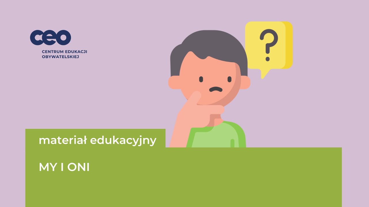 MY i ONI. Materiał edukacyjny