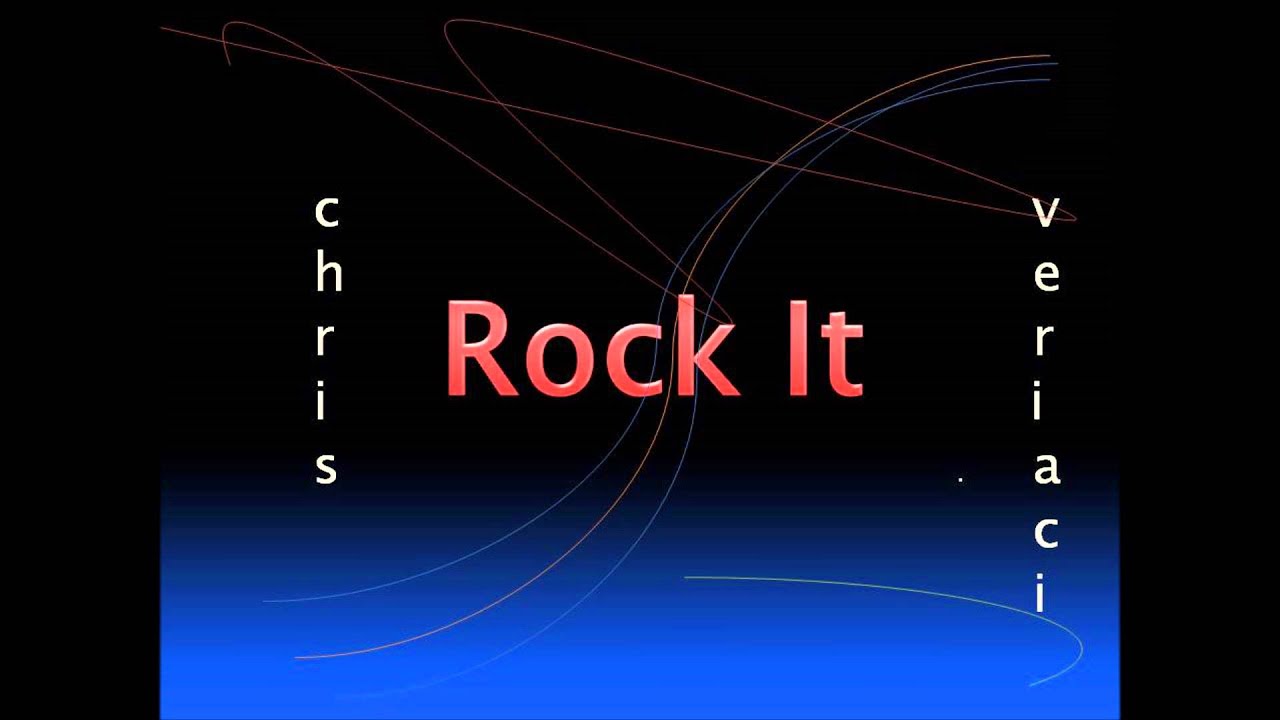 Chris Veriaci- Rock It (Audio)
