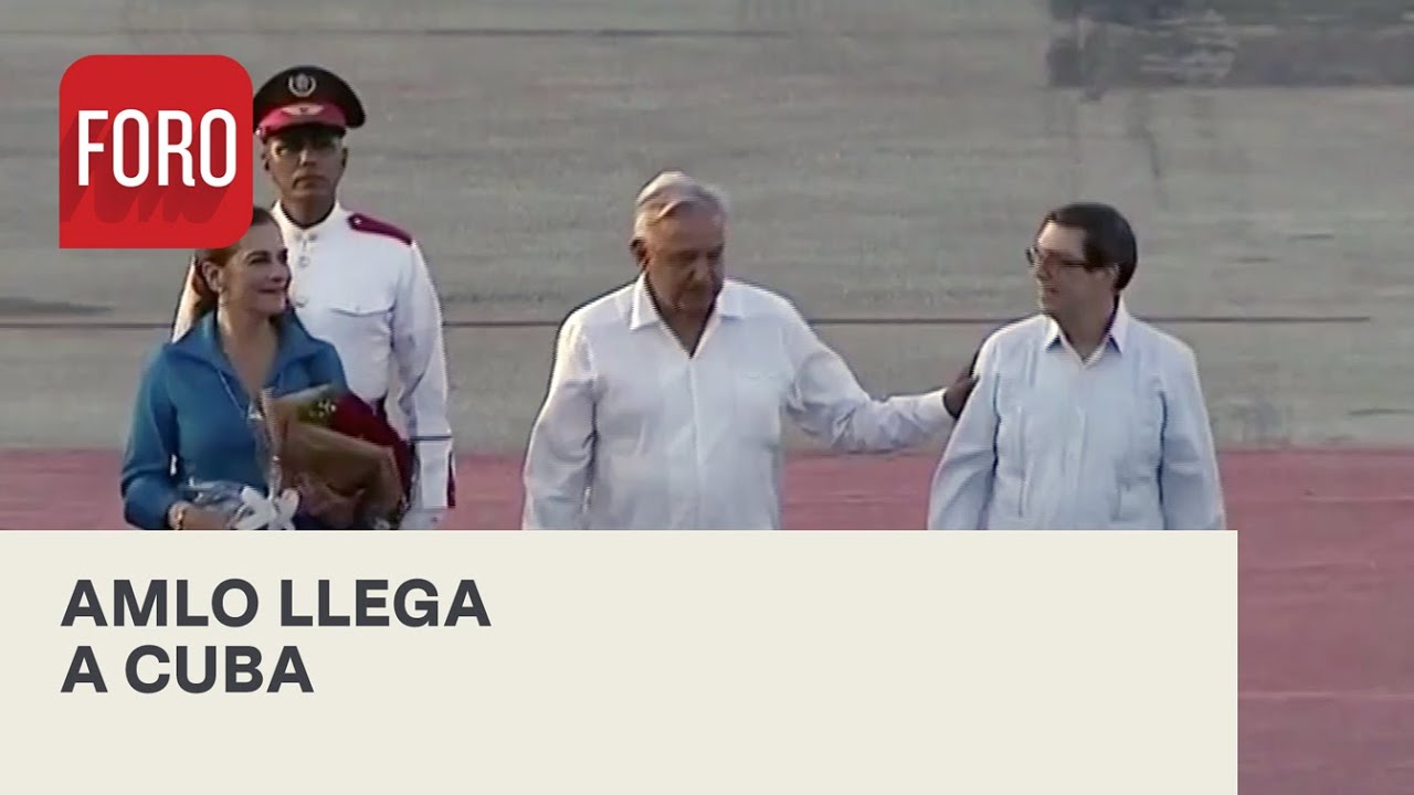 AMLO llega a Cuba para su visita oficial - Las Noticias