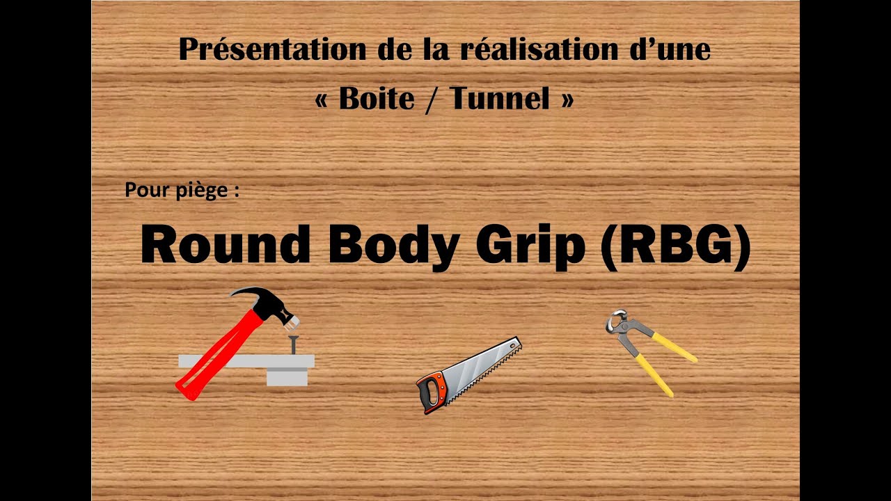 présentation boite tunnel pour piège Round Body Grip RBG
