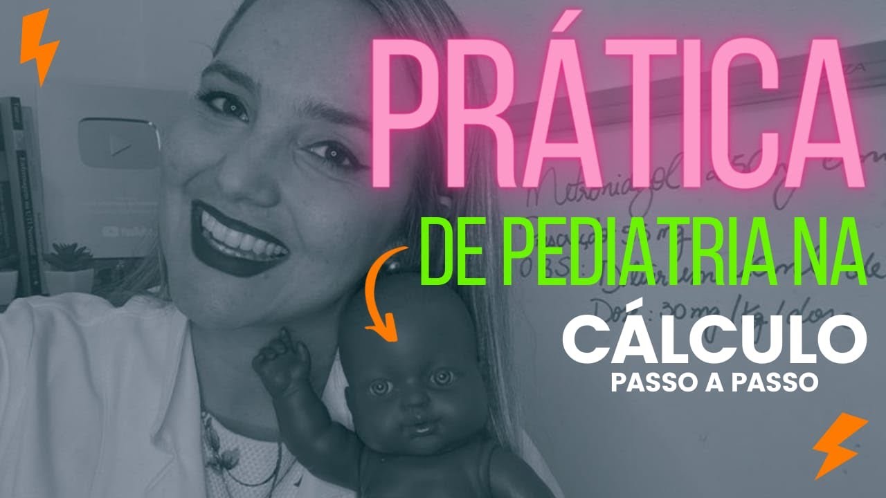 Cálculo de Medicação na Pediatra - PASSO A PASSO