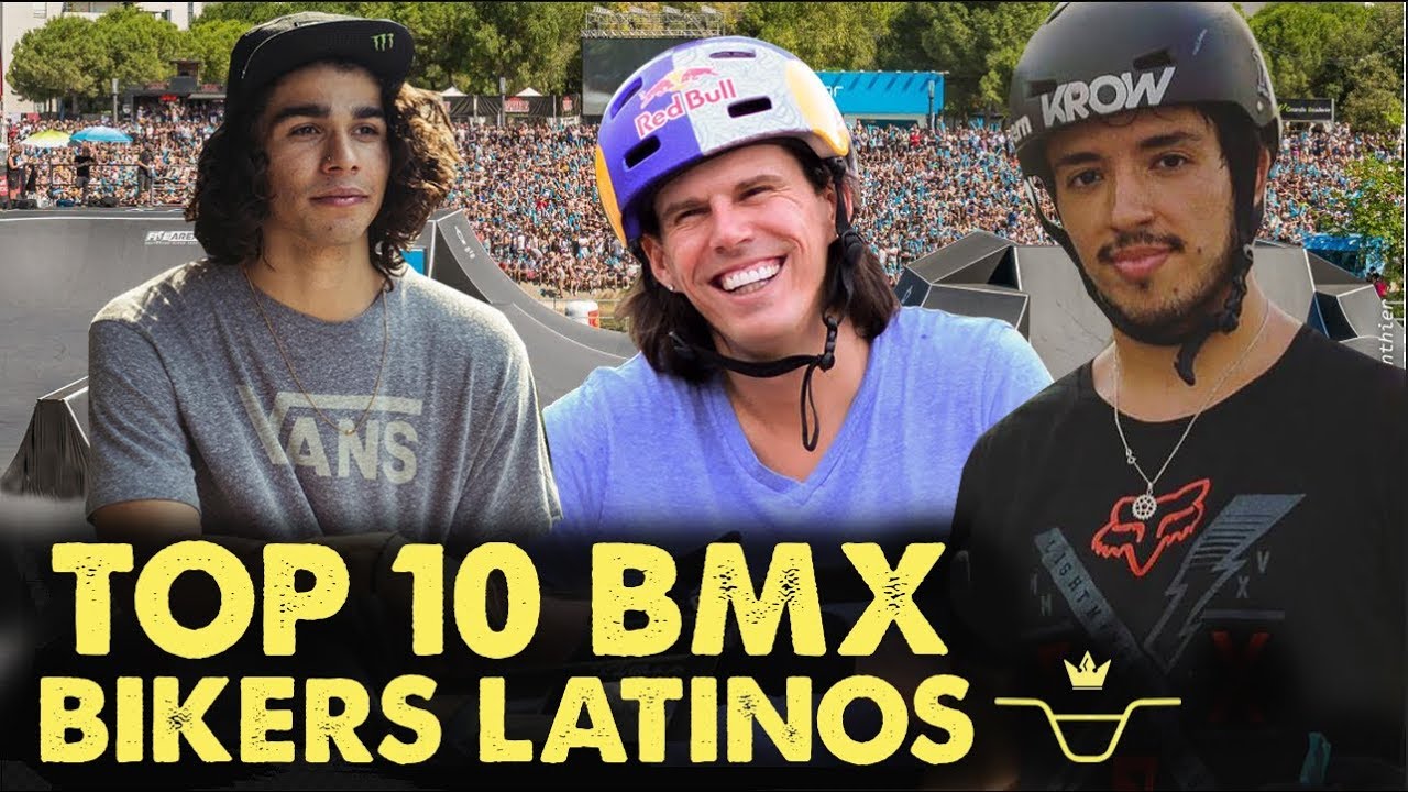 TOP 10 BMX BIKERS LATINOS