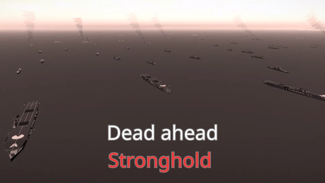 Dead ahead stronghold