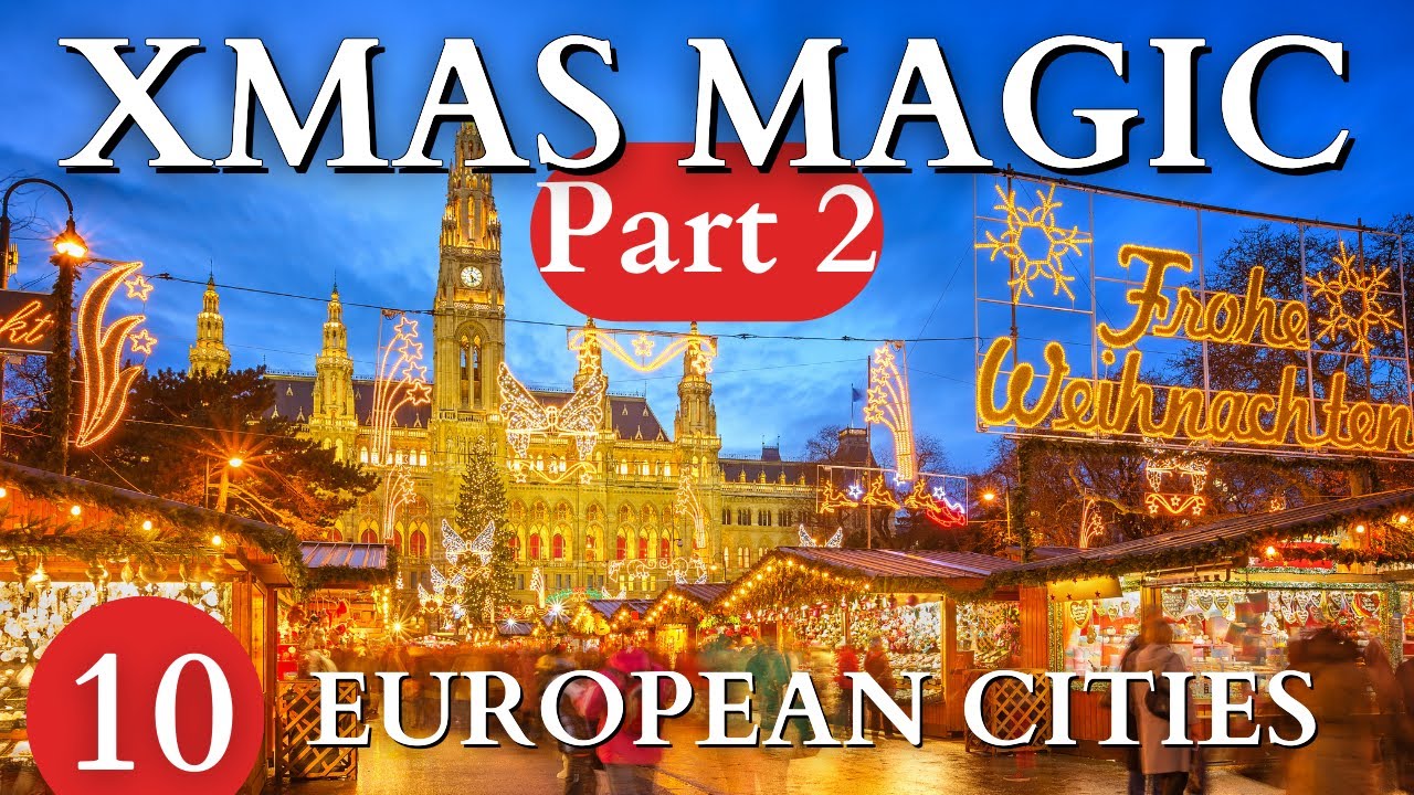 TOP 10 Most Magical Christmas Towns and Cities in Europe (part 2)