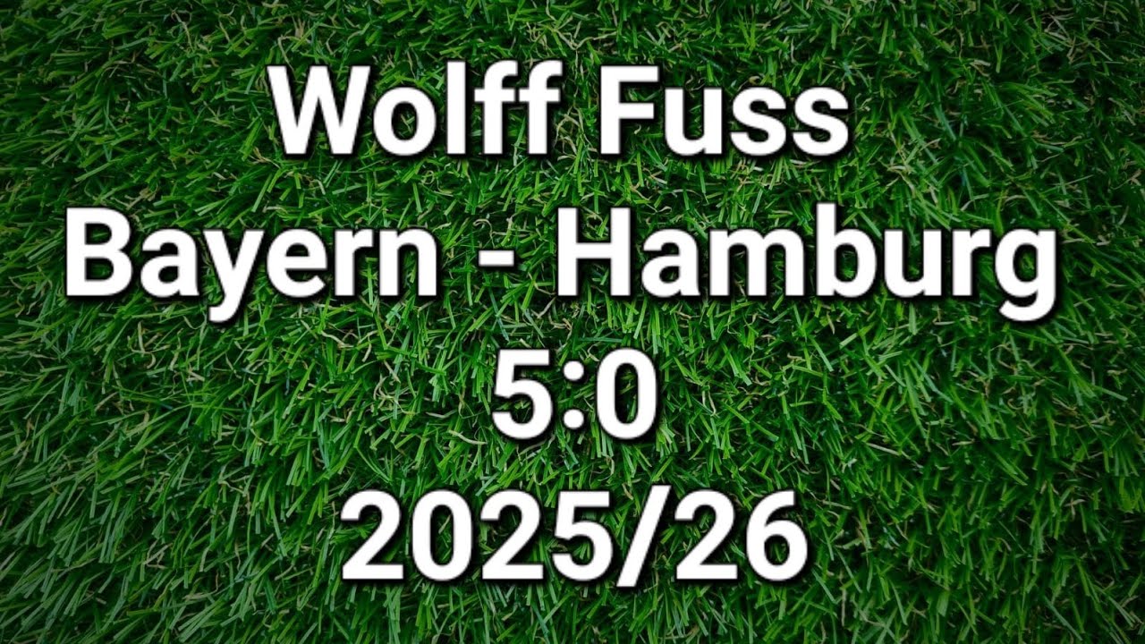Wolff Fuss kommentiert FC Bayern München gegen Hamburger SV 5:0 (2025/26)