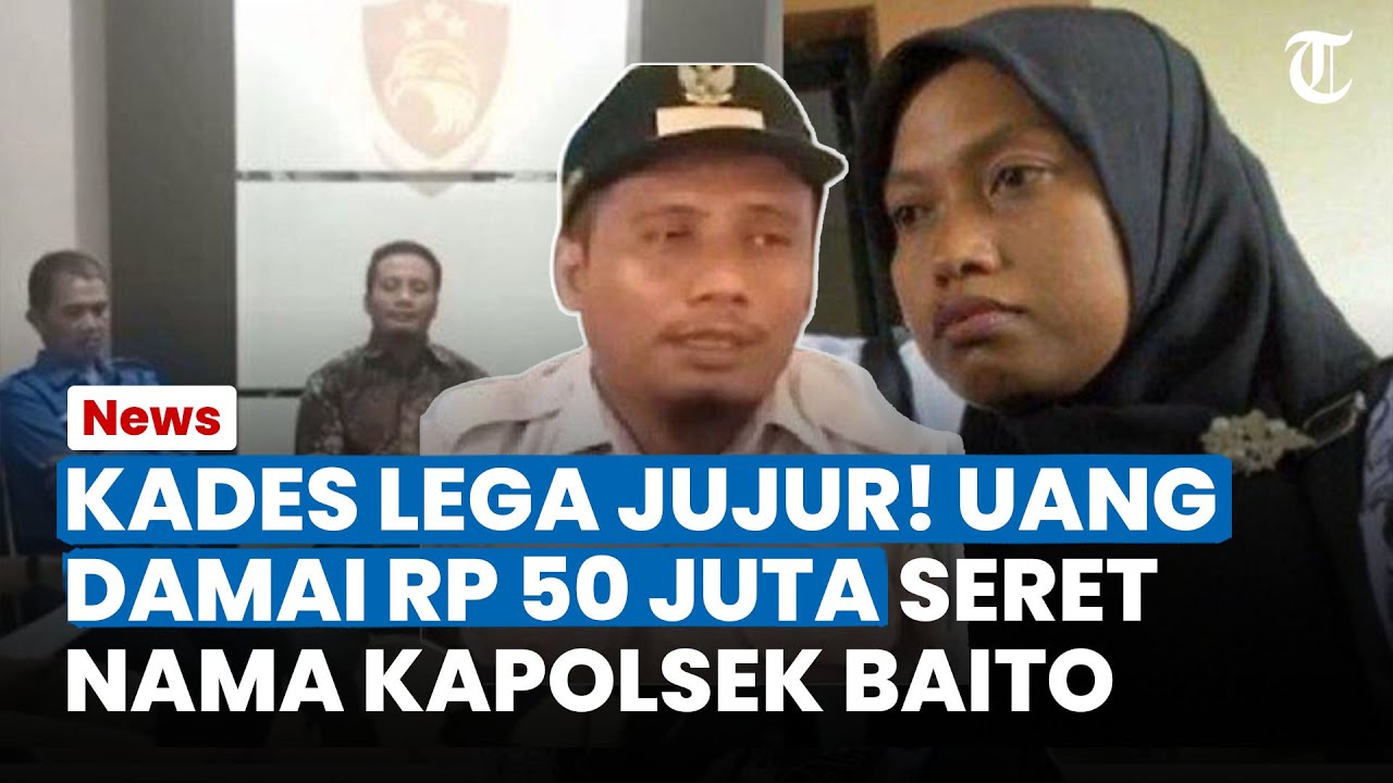 KADES LEGA JUJUR! Uang Damai Kasus Supriyani Rp 50 Juta Seret Nama Kapolsek Baito