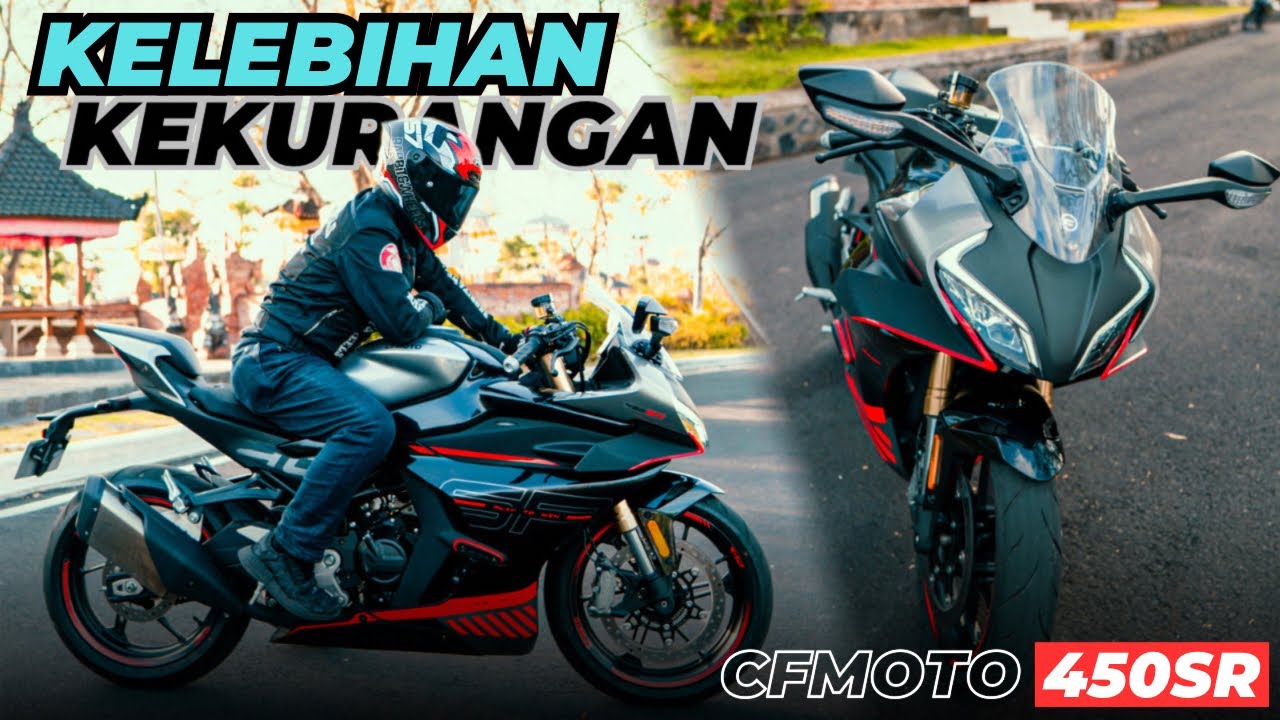 TONTON DULU SEBELUM BELI🔥 KELEBIHAN DAN KEKURANGAN CFMOTO 450SR‼️ #cfmoto450sr