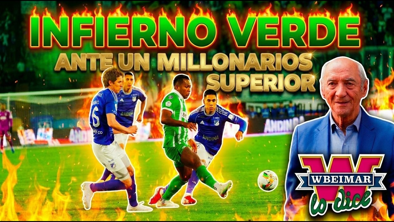 🔵⚪️ MILLONARIOS: LO “CASCÓ” OTRA VEZ. Derrota para pensar en Nacional 🟢⚪️ 3-0 en el clásico.