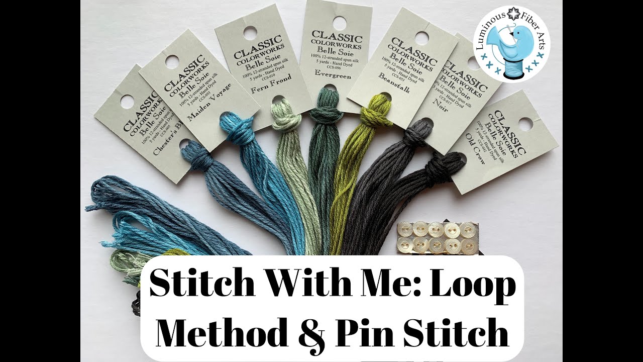 Stitch With Me: Loop Method and Pin Stitch Demo