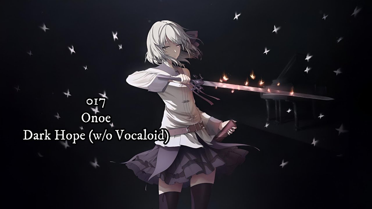 Shards of Chaos - 017 - Onoe -Dark Hope (w/o Vocaloid)