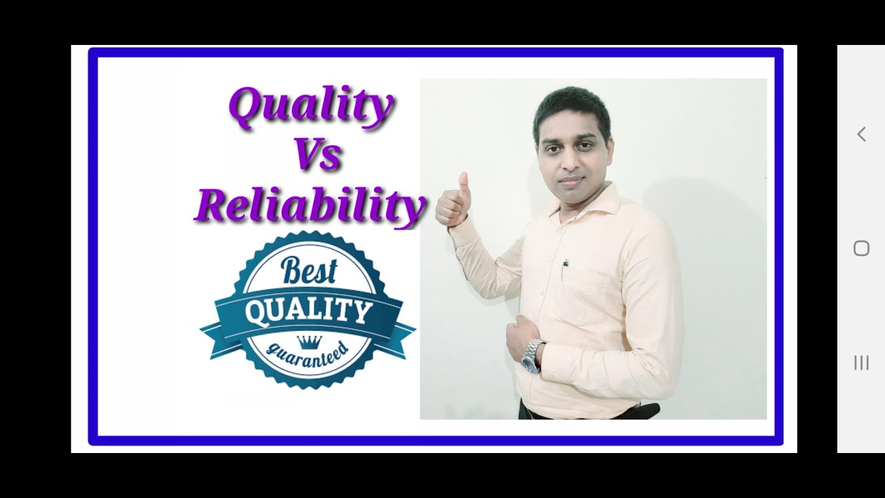 Relationship between  Quality  and  Reliability|| Quality Vs Reliability || Reliable Quality (हिंदी)