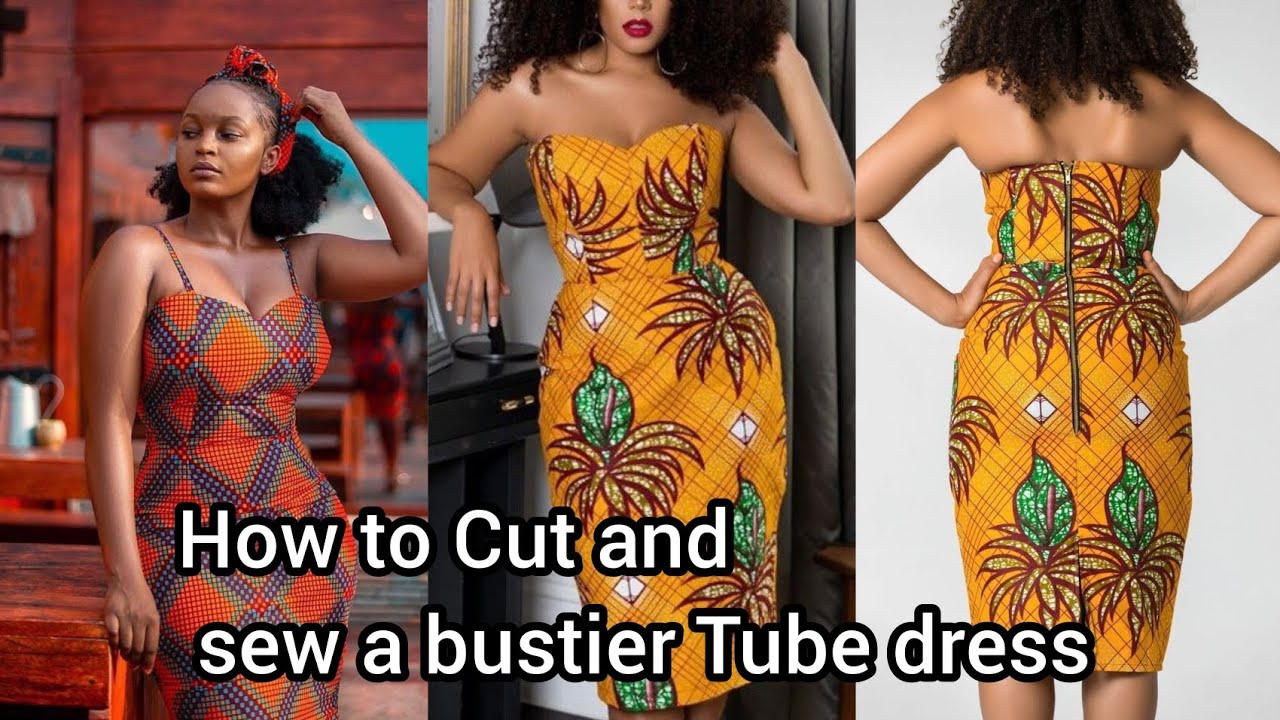How to Cut and Sew a bustier Tube dress