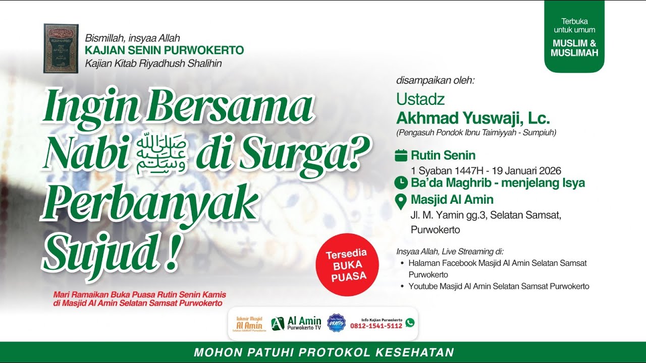 (LIVE) Ingin Bersama Nabiﷺ di Surga ? Perbanyak Sujud ! - Ustadz Akhmad Yuswaji, Lc.