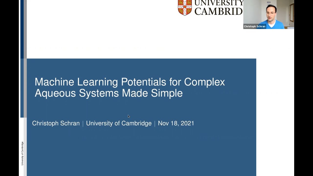 Christoph Schran - Machine learning potentials for complex aqueous systems made simple