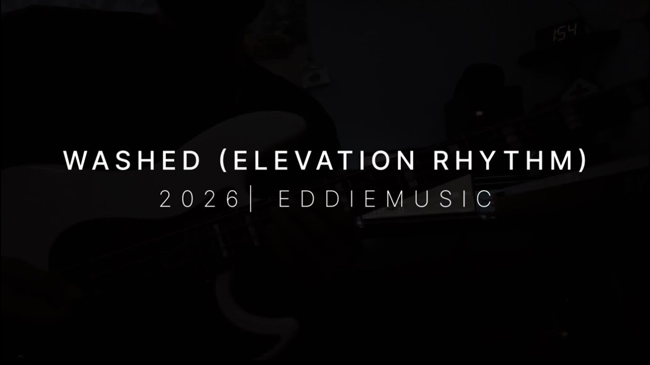 Washed ( Elevation Rhythm ) Bass Play through 