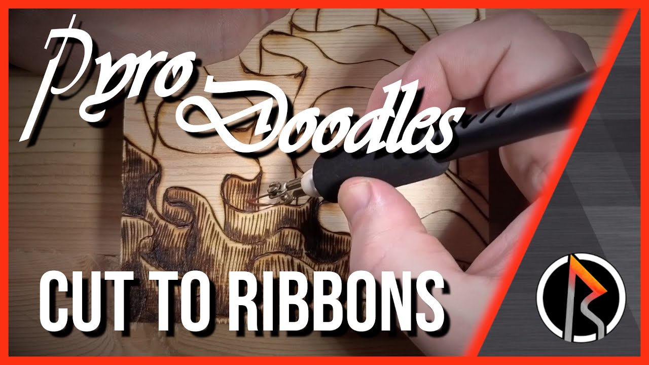 Razertip Pyro Doodles - Cut to Ribbons