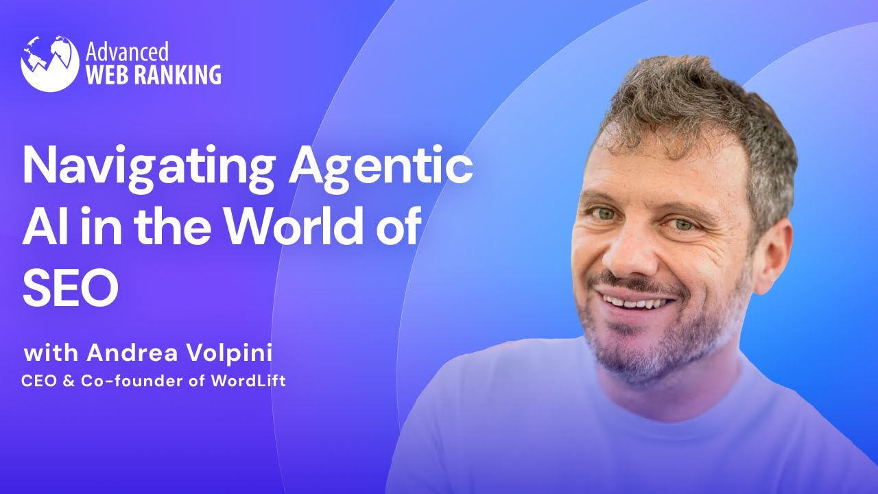 Navigating Agentic AI in the World of SEO | Andrea Volpini (WordLift)