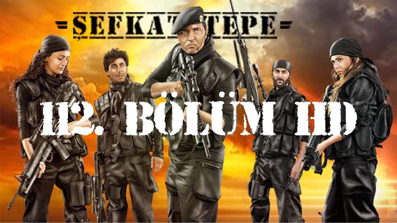 Şefkat Tepe - 112.B&ouml;l&uuml;m HD