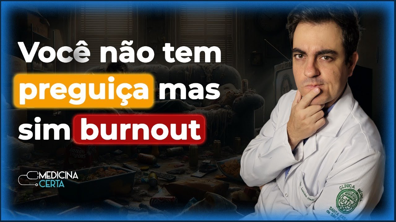🚨5 Sinais De Que Não É Preguiça, Mas Sim Burnout | Dr. Lucas Szoke Nahas