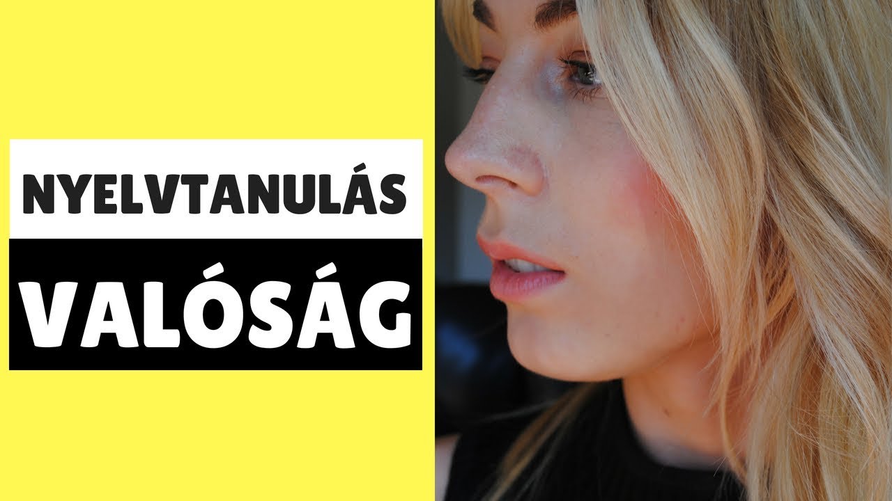 Nyelvtanulás VALÓSÁG * motiváció - külföldi élet - csodamódszerek