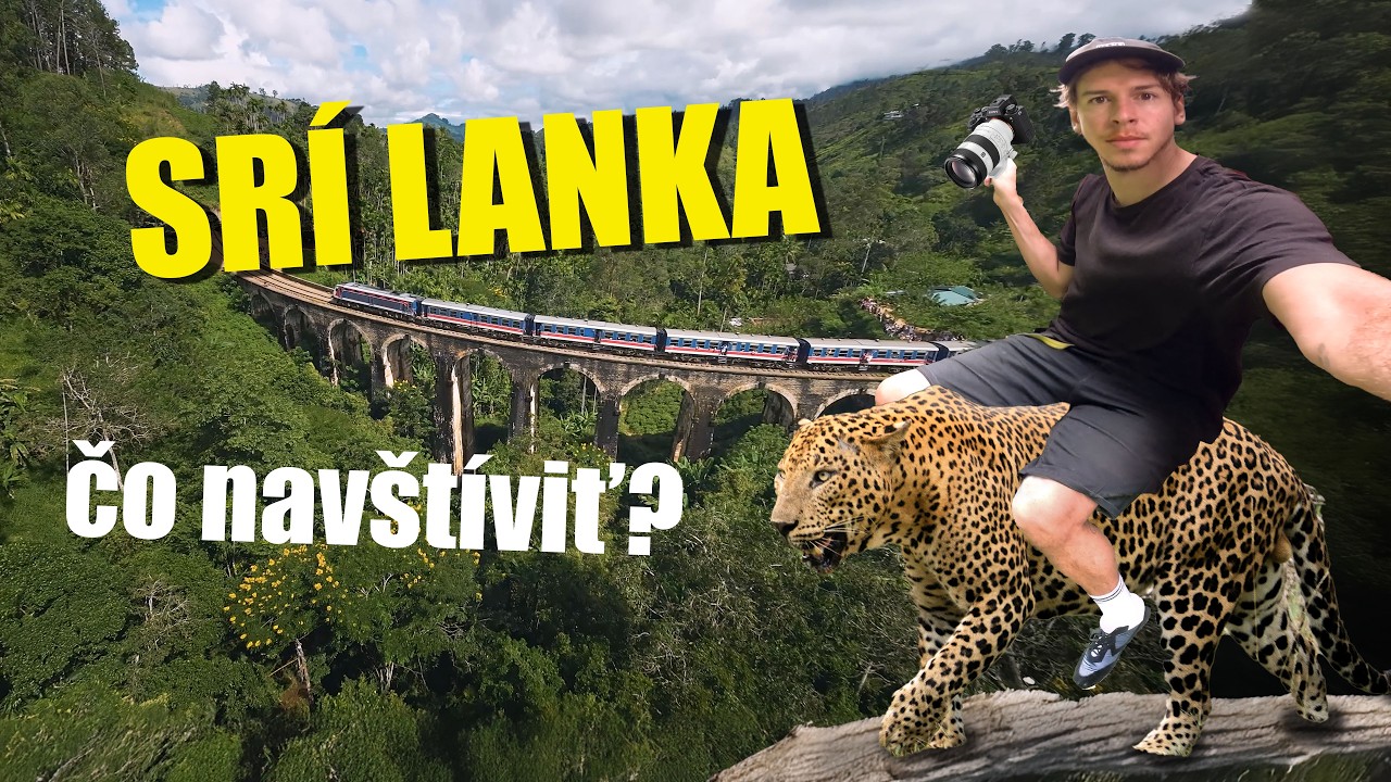 Srí Lanka: najlepšie miesta, ktoré sa oplatia navštíviť