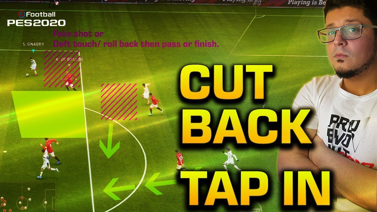 PES 2020 Attacking Tip | Cut Backs