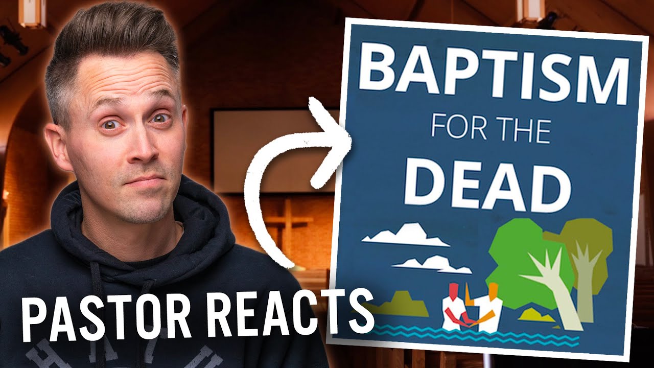 Do Latter-day Saints Baptize Dead People? - Pastor Explores
