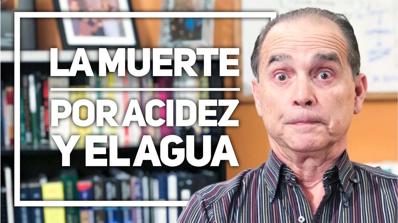 Episodio #1402 La Muerte Por Acidez y El Agua