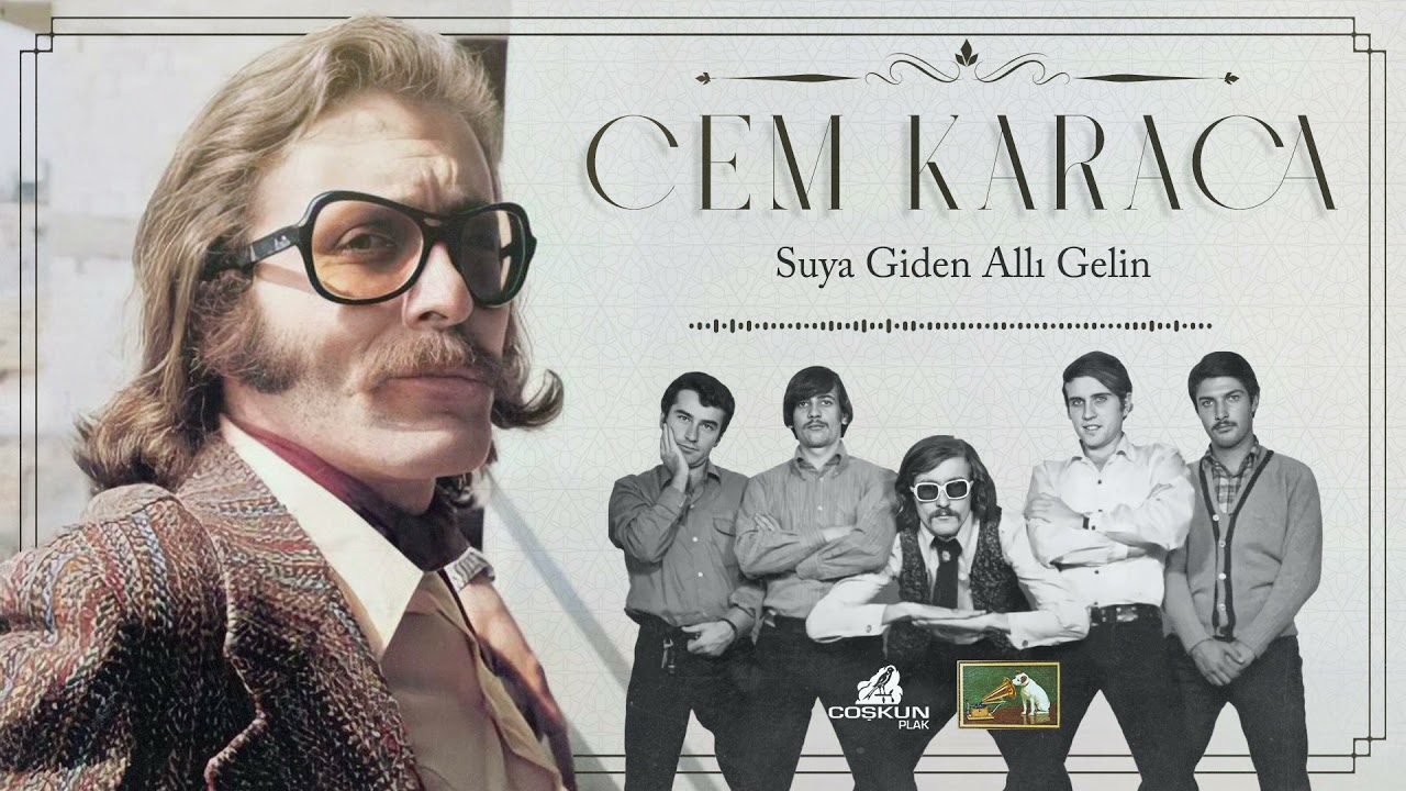 Cem Karaca - Suya Giden Allı Gelin (1967)