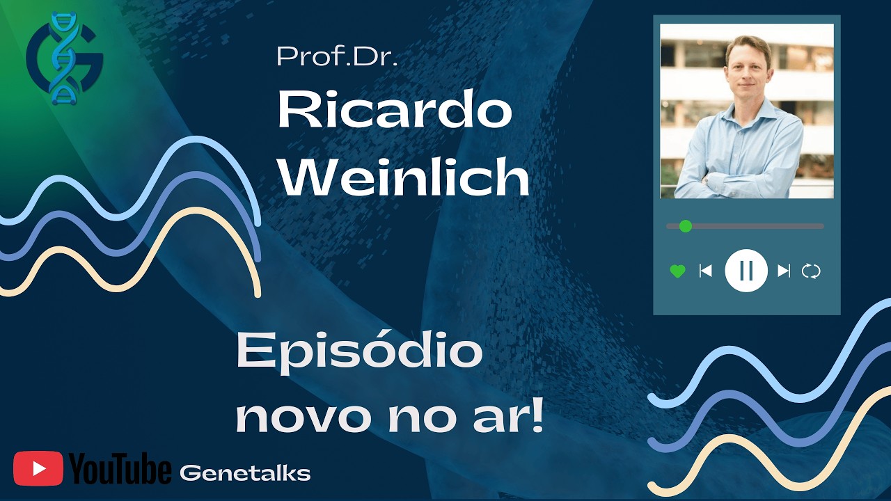 Terapia Gênica para Anemia Falciforme e Epidermólise Bolhosa com Dr. Ricardo Weinlich