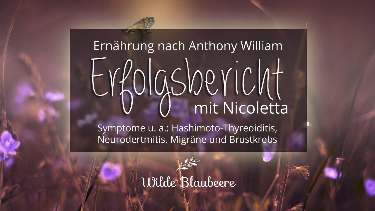 ERFOLGSBERICHT Ernährung nach Medical Medium© Anthony William - Interview mit Nicoletta