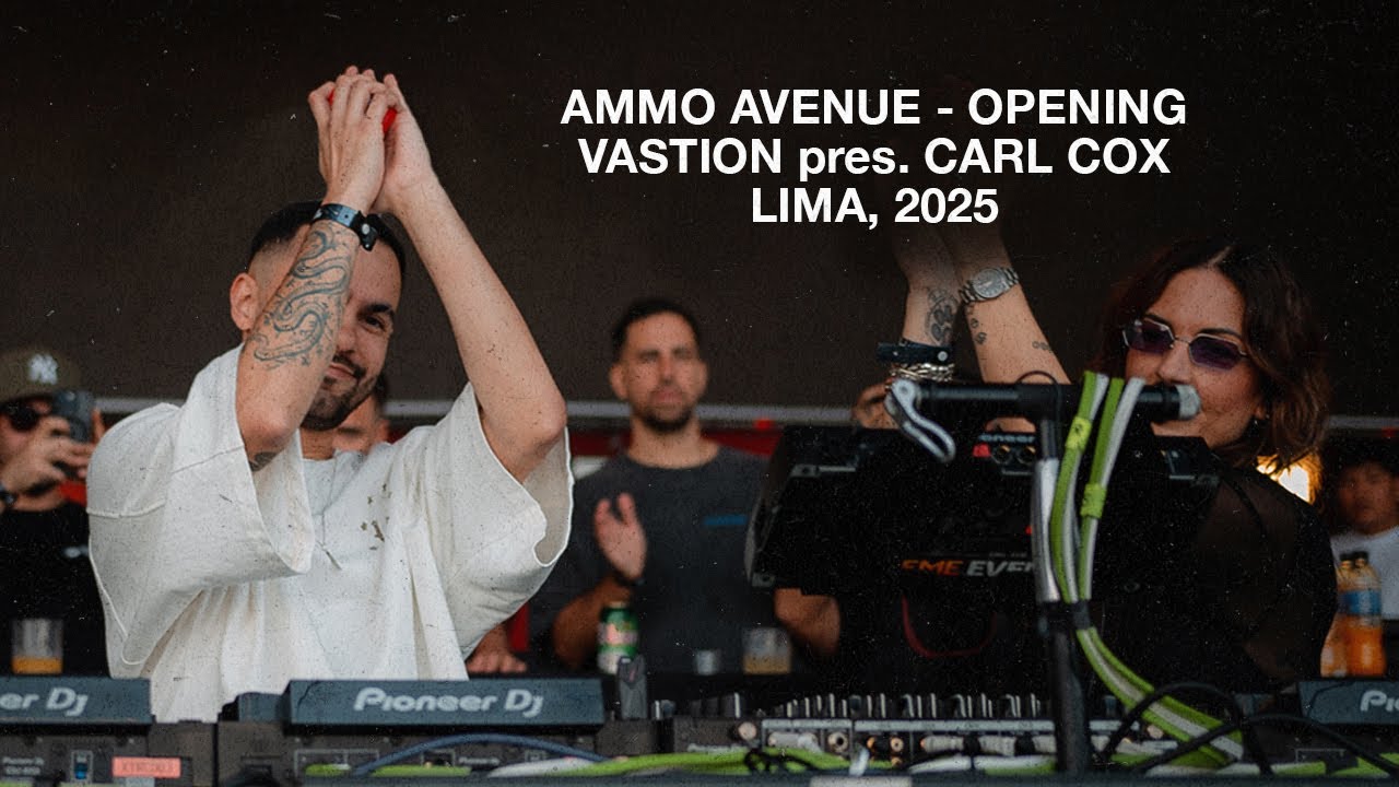 AMMO AVENUE - CARL COX WARMUP Live At Vastion - Lima, Peru 2025