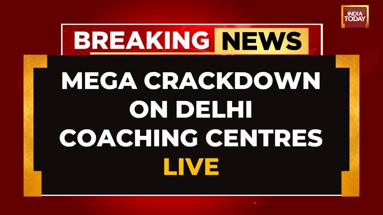 Delhi  Coaching Basement Flood LIVE News | Mega Crackdown On Coaching Centers In Delhi | India Today
