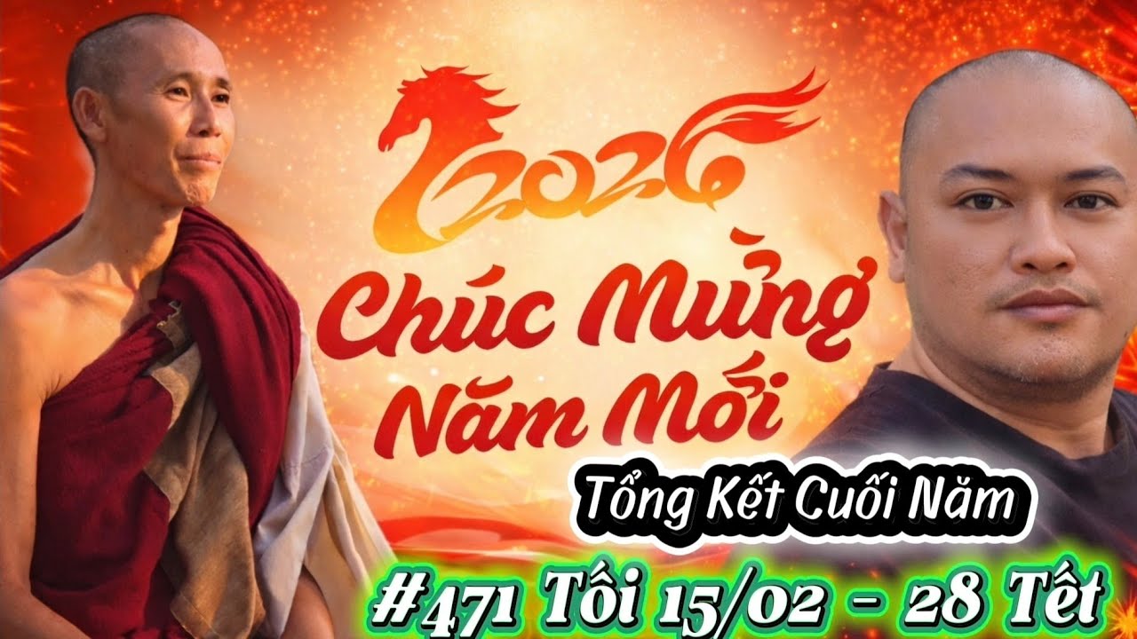 #471 Tổng Kết Cuối Năm - Tin Tức Thầy Minh Tuệ Mới Nhất hôm nay tối 28 Tết
