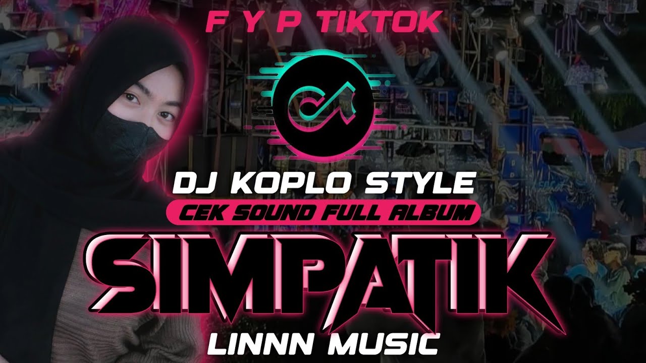 DJ SIMPATIK FULL ALBUM TERBARU 2025 - CEK SOUND YANG LAGI VIRAL [ LINNN MUSIC ]