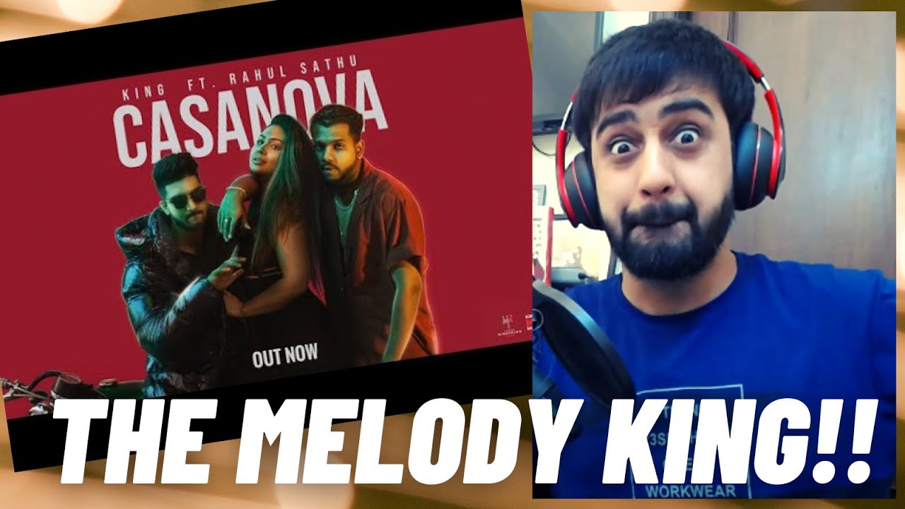 King - Casanova ft. Rahul Sathu | The Gorilla Bounce | #KatReactTrain | Reaction