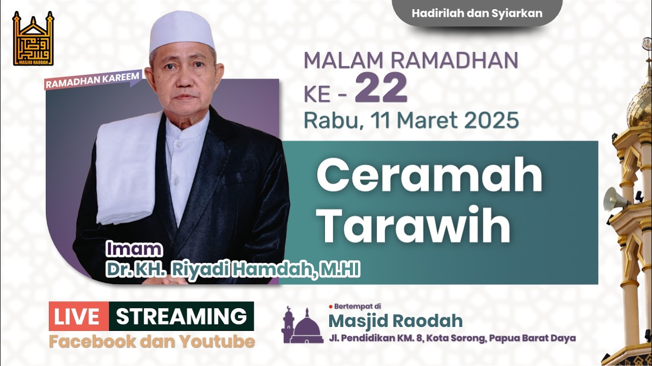 🕌 Ceramah Tarawih | Malam Ke-22 Ramadhan 1447 H | Dr. KH. Riyadi Hamdah,M.HI