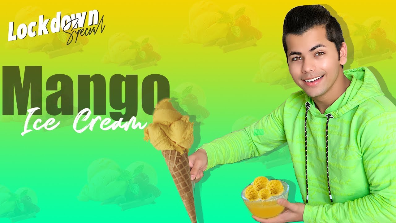 Mango🥭 Ice Cream Recipe | lockdown Special | Siddharth Nigam