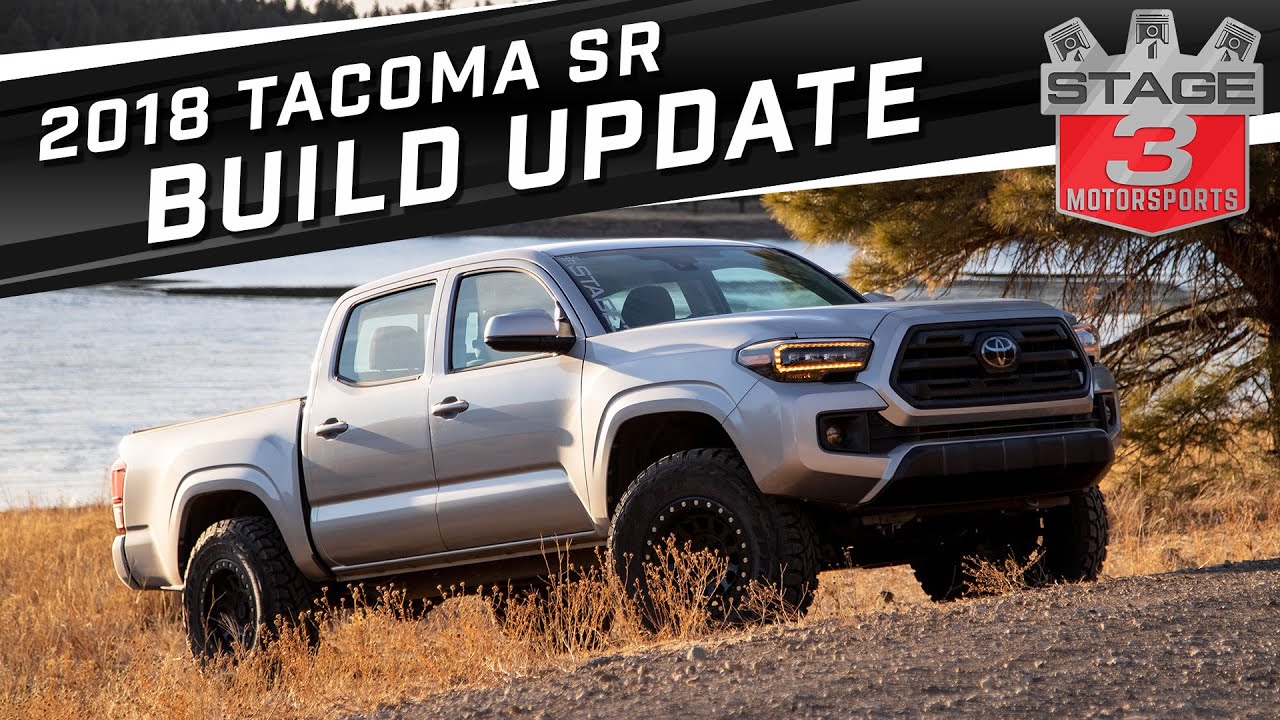2018 Tacoma SR Build Update