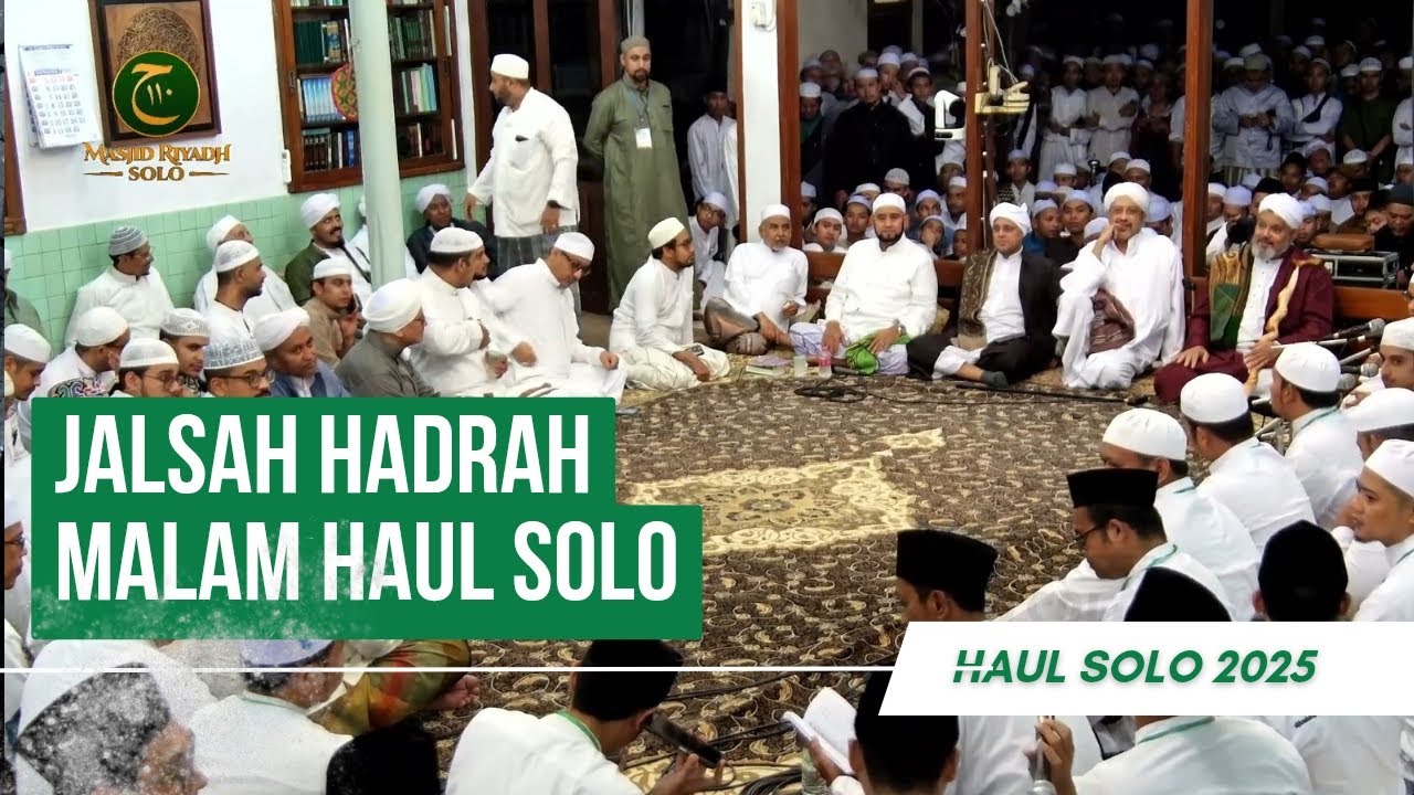 🔴[LIVE JALSAH HADRAH] HAUL SOLO 2025 | Rangkaian Haul Habib Ali bin Muhammad Alhabsyi (Yang ke-114)