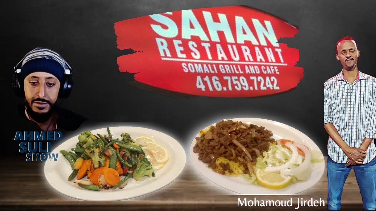 Sahan Restaurant Somali Food | Ahmed Suli on the Road #Toronto