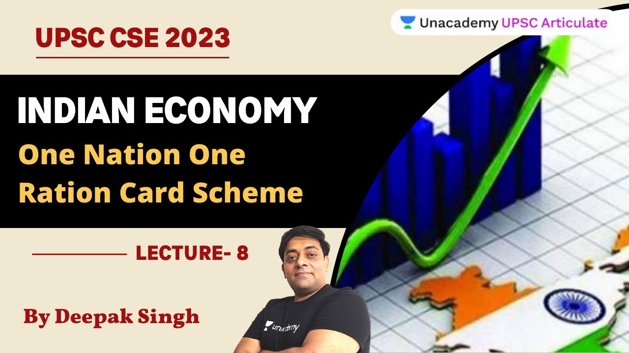 One Nation One Ration Card Scheme | Indian Economy For UPSC CSE 2023 | Deepak Singh |UPSC Articulate